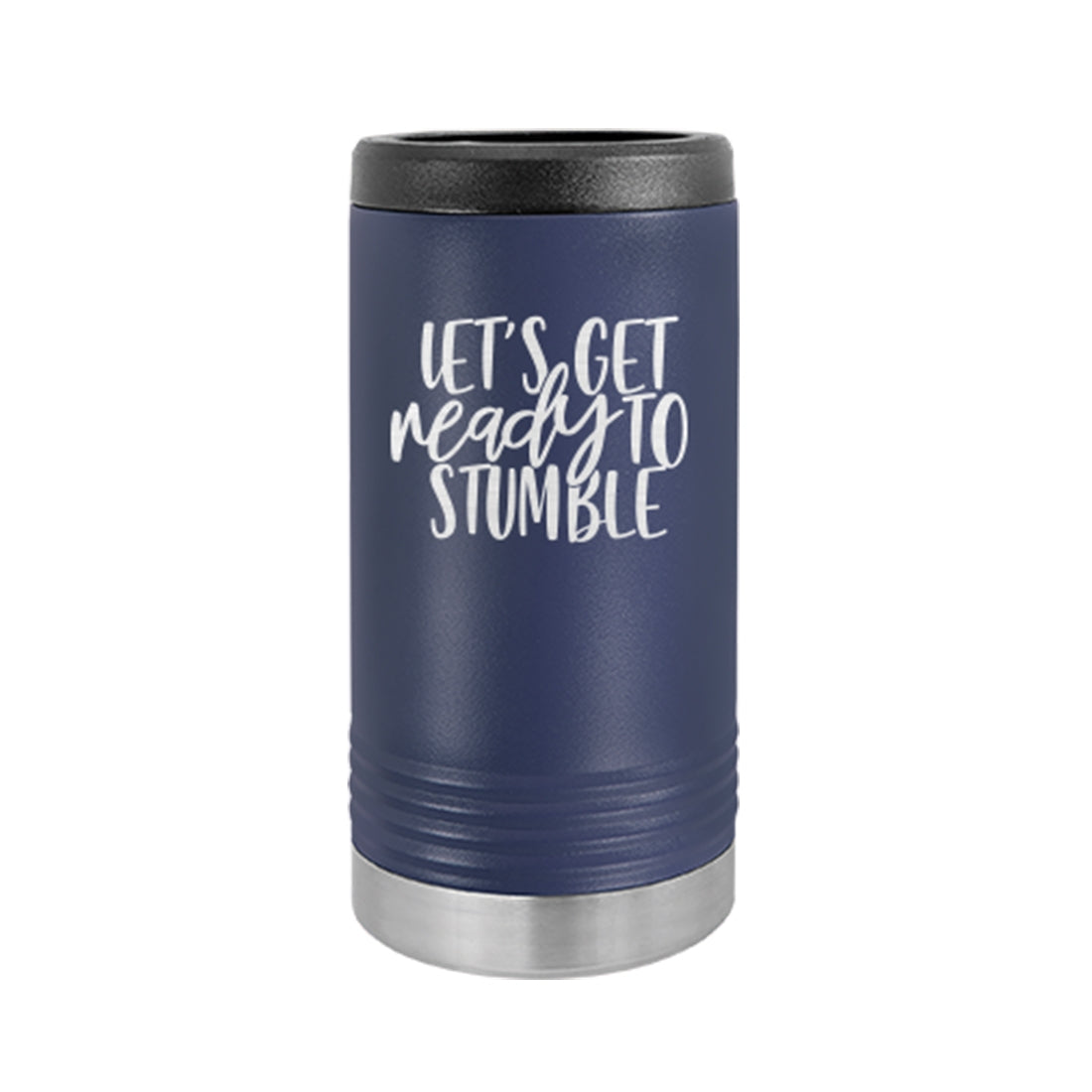 Let's Get Ready to Stumble Slim Can Beverage Holder - Bella Lia Boutique